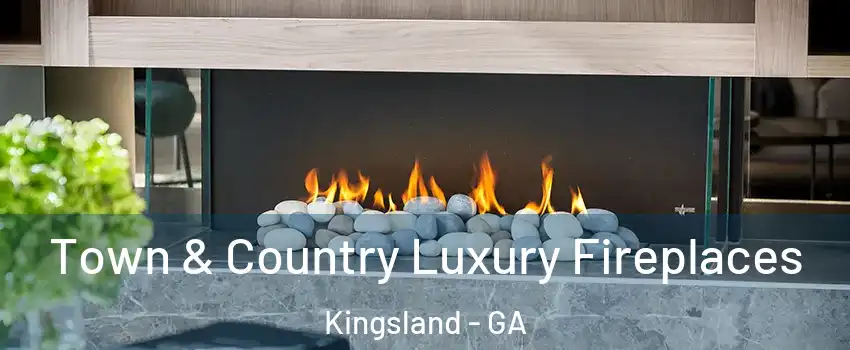  Town & Country Luxury Fireplaces Kingsland - GA